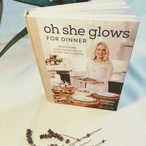 Oh She Glows for Dinner --Hardcover Cookbook -- Nourishing Plant-Based Meals